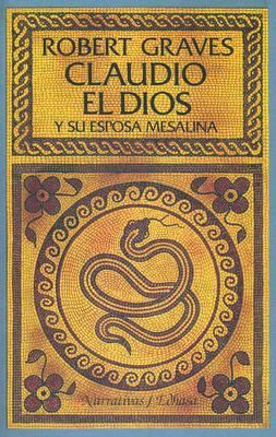 Claudio el Dios: Y su Esposa Mesalina (Spanish ... [Spanish] 9509009148 Book Cover