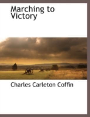 Marching to Victory 1117872696 Book Cover