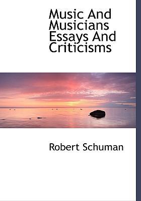 Music and Musicians Essays and Criticisms 1117055957 Book Cover