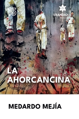 La Ahorcancina [Spanish] B0D5P1QM7Q Book Cover