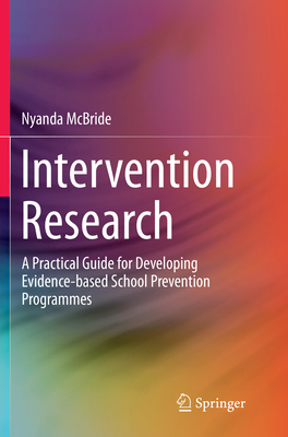Intervention Research: A Practical Guide for De... 9811093083 Book Cover