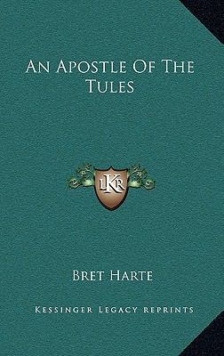An Apostle of the Tules 1168657229 Book Cover