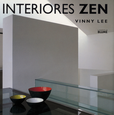 Interiores Zen: Equilibrio Armonia Simplicidad ... [Spanish] 8480763825 Book Cover