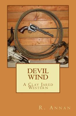 Devil Wind: A Clay Jared Western 1942338457 Book Cover