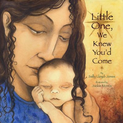 Little One We Knew You'd Come 1845077318 Book Cover