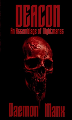 Deacon: An Assemblage of Nightmares B0F1HDTDZL Book Cover