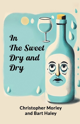 In the Sweet Dry and Dry 936578848X Book Cover