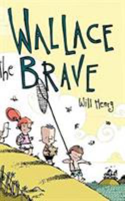 Wallace the Brave 1449494536 Book Cover
