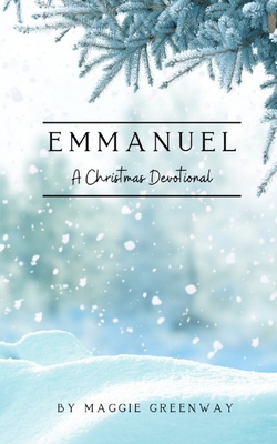 Emmanuel: A Christmas Devotional 1698323816 Book Cover