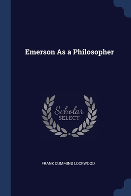 Emerson As a Philosopher 1376630257 Book Cover