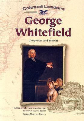 George Whitefield: Clergyman and Scholar 0791061248 Book Cover