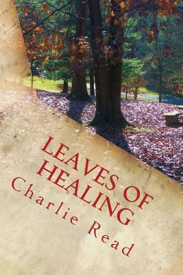 Leaves of Healing 1530288339 Book Cover
