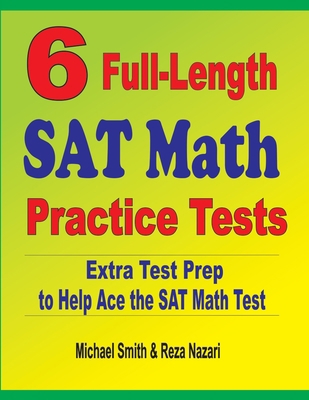 6 Full-Length SAT Math Practice Tests: Extra Te... 1646127145 Book Cover