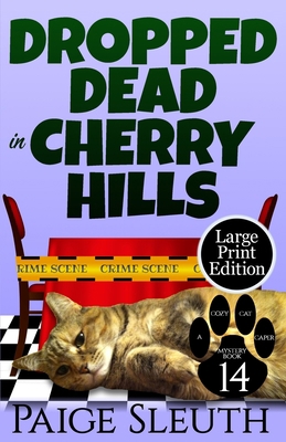 Dropped Dead in Cherry Hills [Large Print] 1729063411 Book Cover