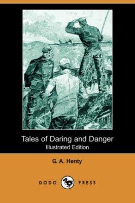 Tales of Daring and Danger 1406562394 Book Cover