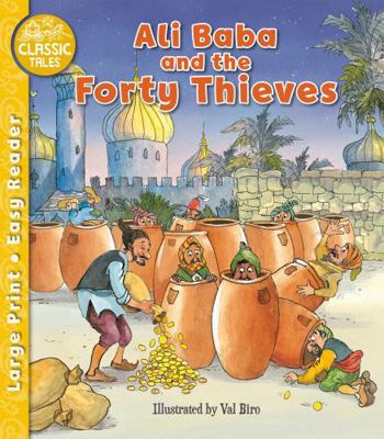 Ali Baba and the Forty Thieves (Classic Tales E... 178270566X Book Cover
