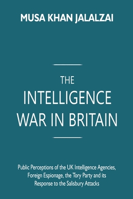 The Intelligence War in Britain: Public Percept... 9395675209 Book Cover