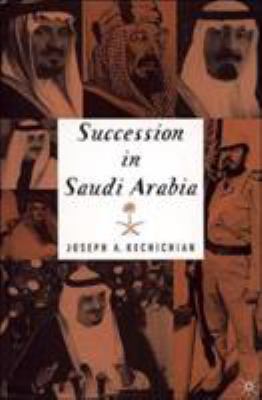 Succession in Saudi Arabia 0312238800 Book Cover