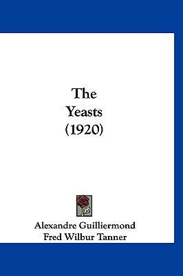The Yeasts (1920) 1160020329 Book Cover