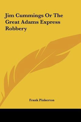 Jim Cummings or the Great Adams Express Robbery 1161437665 Book Cover