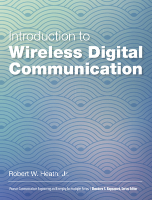 Introduction to Wireless Digital Communication:... 0134431790 Book Cover