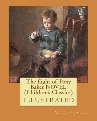 The flight of Pony Baker NOVEL (Children's Clas... 1523983221 Book Cover