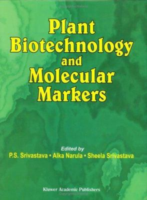 Plant Biotechnology and Molecular Markers 1402019114 Book Cover