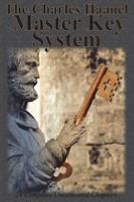 The Charles Haanel Master Key System: 24 Comple... 1640321969 Book Cover
