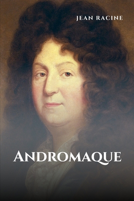 Andromaque [French] B08QWM8F5M Book Cover