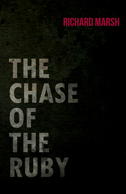 The Chase of the Ruby 1473323797 Book Cover