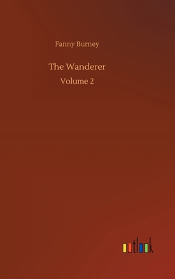 The Wanderer: Volume 2 3752384204 Book Cover