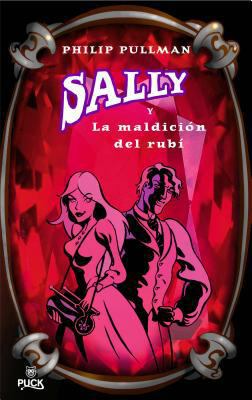 Sally a la Maldicion del Rubi [Spanish] 8496886018 Book Cover
