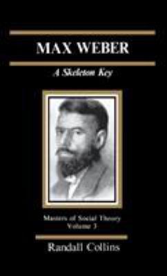 Max Weber: A Skeleton Key 0803925506 Book Cover