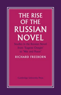 The Rise of the Russian Novel : Studies in the ... B00W1SQ9J0 Book Cover
