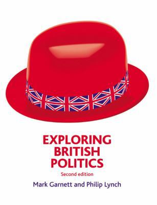 Exploring British Politics 140820441X Book Cover