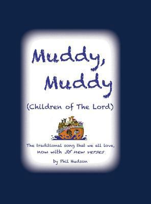 Muddy Muddy: Children of The Lord 1943650519 Book Cover