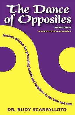 The Dance of Opposites: 3rd Ed 0982683219 Book Cover