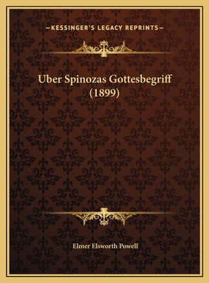Uber Spinozas Gottesbegriff (1899) [German] 1169614973 Book Cover