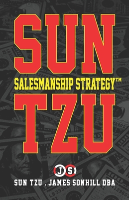 SUN TZU SALESMANSHIP STRATEGY™            Book Cover