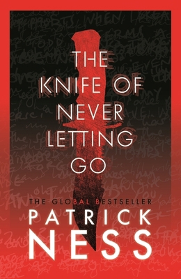 Knife Of Never Letting Go 10th 1406379166 Book Cover