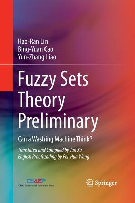 Fuzzy Sets Theory Preliminary: Can a Washing Ma... 3319889877 Book Cover