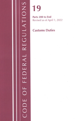 Code of Federal Regulations, Title 19 Customs D... 1636711820 Book Cover