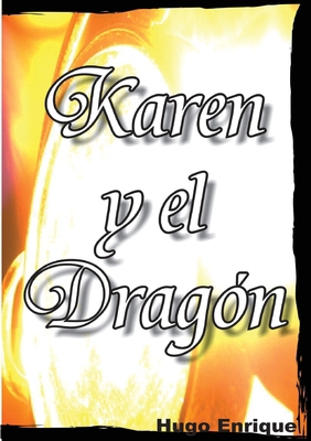 Karen y El Dragón [Spanish] 1105549828 Book Cover