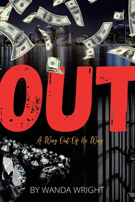 Out: A Way out of No Way 1450056369 Book Cover
