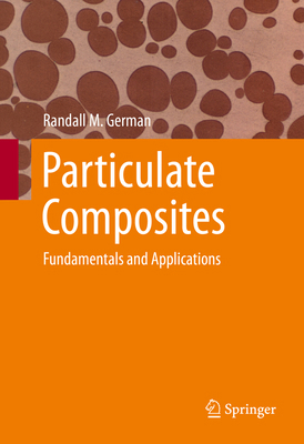 Particulate Composites: Fundamentals and Applic... 3319299158 Book Cover