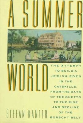 A Summer World: The Attempt to Build a Jewish E... 0374271801 Book Cover