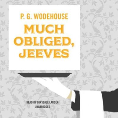 Much Obliged, Jeeves 1609984129 Book Cover