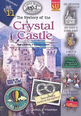 The Mystery of the Crystal Castle: Bavaria, Ger... 063506510X Book Cover