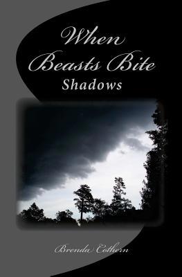When Beasts Bite: Shadows 1460950429 Book Cover