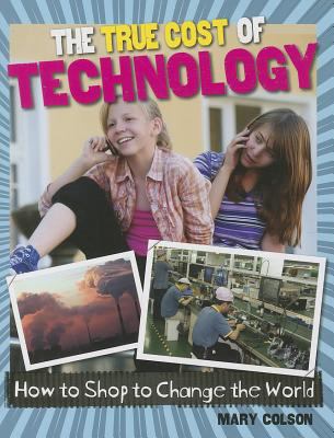 The True Cost of Technology 0778704858 Book Cover